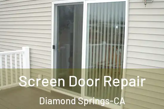 Screen Door Repair Diamond Springs-CA